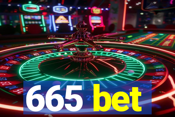 665 bet